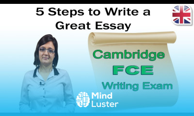 FCE B2 First Writing Exam 5 Steps to Write a Great Essay