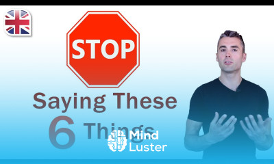 6 Things to Stop Saying If You Want to Learn English