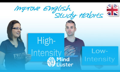 Improve English Study Habits with High and Low Intensity Practice