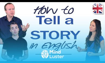 How to Tell a Story in English Using Past Tense