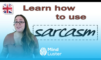 How to Use Sarcasm in English Learn Spoken English