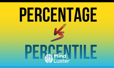 Difference Between Percentage and Percentile with Examples