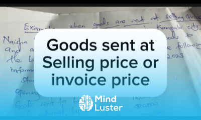 Goods sent to the branch at selling price Centrally controlled branches