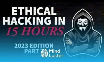 Ethical Hacking in 15 Hours 2023 Edition Learn to Hack Part 2
