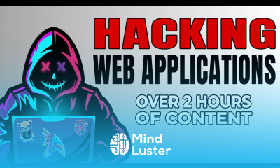 Hacking Web Applications 2 hours of content