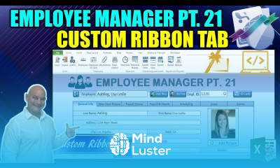 Create Your Own Excel Custom Ribbon Tab From Scratch Employee Manager Pt 21 FINAL