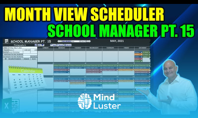 Learn How To Create This Dynamic Excel Month View Scheduler With Navigation School Manager Pt 15