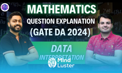 GATE DA 2024 Mathematics Question explanation Data interpretation