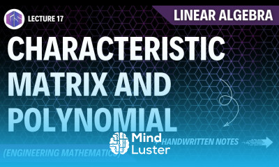 Lec 17 Characteristic matrix Characteristic polynomial Linear Algebra