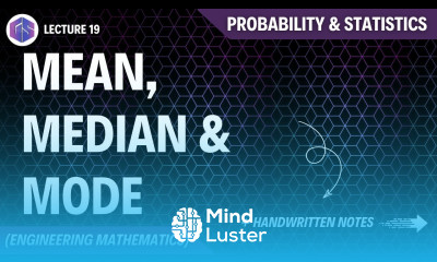 Lec 19 Mean Median Mode Probability and Statistics