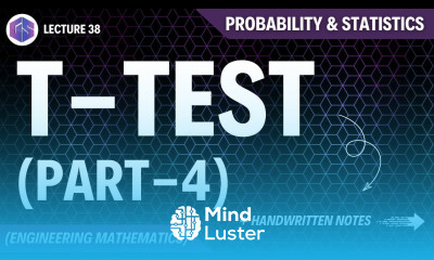 Lec 38 T Test Part 4 Probability and Statistics