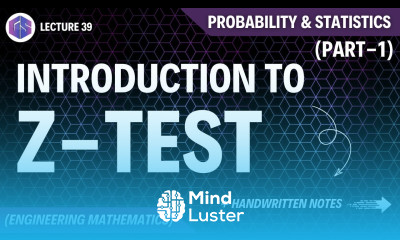 Lec 39 Introduction to Z Test Probability and Statistics