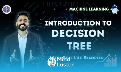 Lec 9 Introduction to Decision Tree  with Real life examples