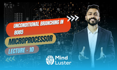 Lec 10 Unconditional Branching in 8085 Microprocessor