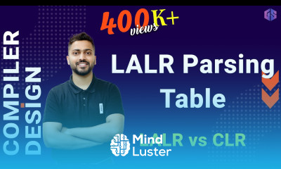 Lec 14 LALR Parsing Table LALR vs CLR Compiler Design