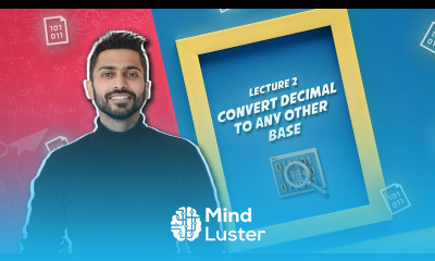 Lec 2 Convert Decimal to Any Other Base Binary Octal Hex etc Number System