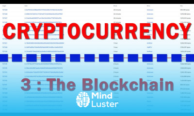 Cryptocurrency Part Three The Blockchain