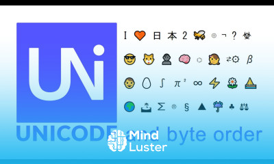 Learn Unicode and Byte Order - Mind Luster