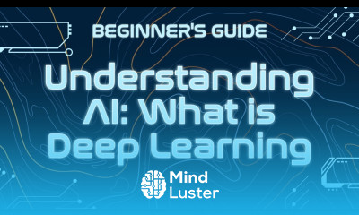 Understand AI What is Deep Learning