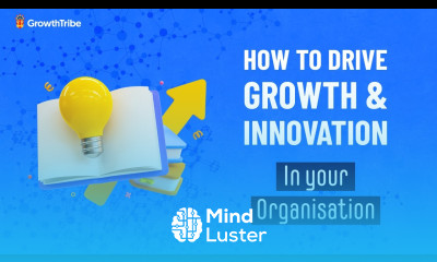 How to drive Growth Innovation in your organisation