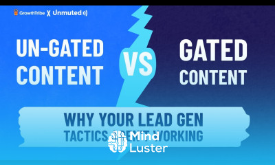 Gated vs Un gated Content Why Your Lead Gen Tactics Aren t Working