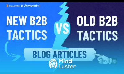 Old B2B Tactics VS New B2B Marketing Tactics Blog articles