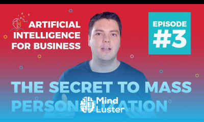 The Secret to Mass Personalization Personalized Content with AI 2018 AI for Business 3
