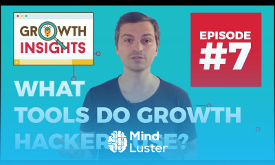 What Tools Do Growth Hackers Use Growth Insights 7