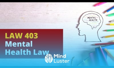 LAW 403 Mental Health Law