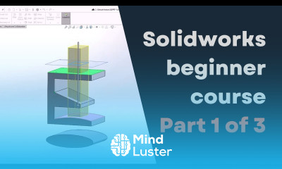Complete Solidworks tutorial for beginners series Part 1 of 3