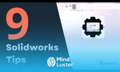 9 Solidworks tips to help you work faster