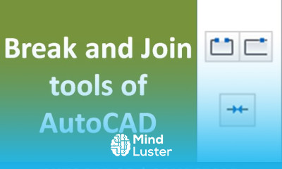 Break and Join tools of AutoCAD