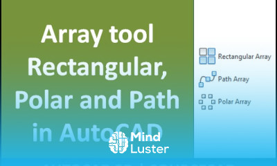 Polar array Path array and Rectangular array commands of AutoCAD