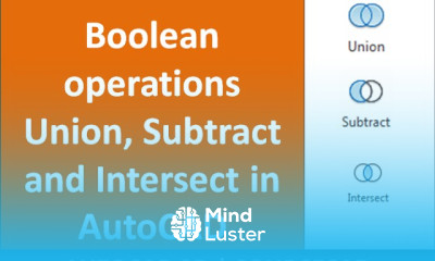 Using boolean operations in autocad union subtract and intersect