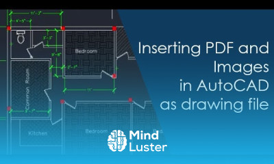 Inserting PDF and Images in AutoCAD as drawing file