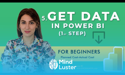 Explore Power BI World 5 Start POWER BI by Getting Data