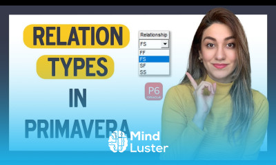 Primavera Common FAQs 4 Relation Types in Primavera P6 2022