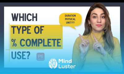 Primavera Common FAQs 8 Percent Complete Types in Primavera 2022