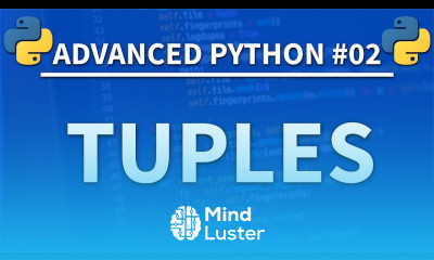 Tuples in Python Advanced Python 02 Programming Tutorial