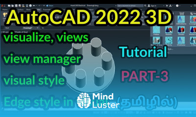 AutoCAD 2022 3D visual style and view manager PART 3 AutoCAD 3D tutorial in Tamil
