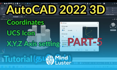 AutoCAD 2022 3D Coordinates and UCS Icon PART 5 AutoCAD 3D tutorial in Tamil