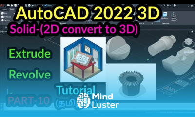 AutoCAD 2022 3D Solid 2D Convert to 3D Extrude Revolve PART 10 AutoCAD 3D tutorial in Tamil