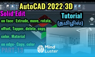 AutoCAD 2022 3D Solid Edit on face on edge PART 13 AutoCAD 3D tutorial in Tamil