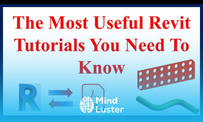 The Most Useful Revit Tutorials You Need To Know