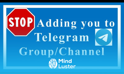 Stop adding you to Telegram Channel Group