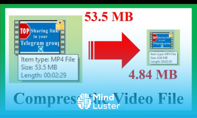 Learn How to compress a video file without losing quality - Mind Luster