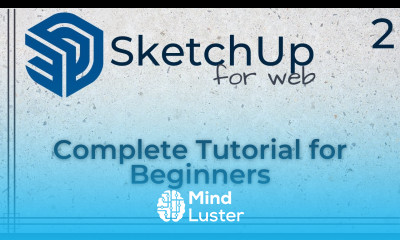 SketchUp for Web Complete tutorial for beginners Part 2