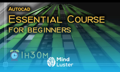 Autocad Essential Course for beginners 1h30m