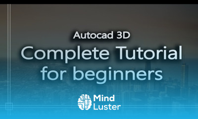 Autocad 3D Complete tutorial for beginners