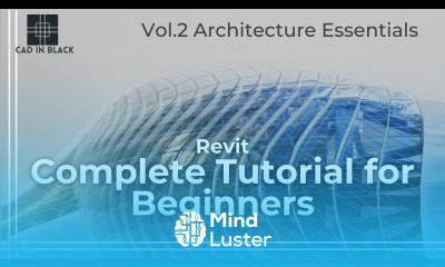 Revit Complete tutorial for Beginners Vol 2 Revit Architecture Essentials